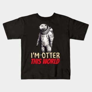 Otter this world, funny otter in spacesuit Kids T-Shirt